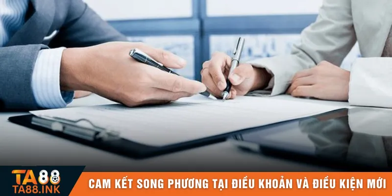 Cam kết song phương tại điều khoản và điều kiện mới